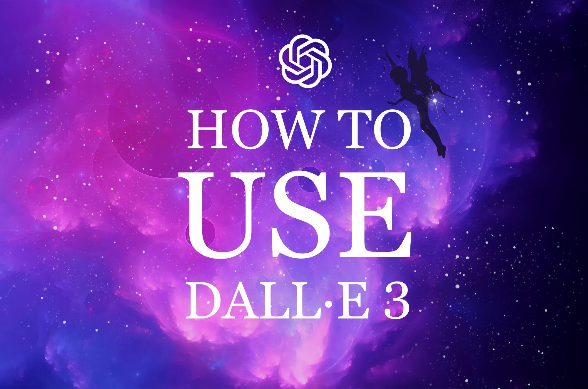 How to use DALL·E 3 to Create AI images with ChatGPT